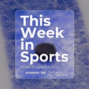 Episode 4: Week of 6/23/24