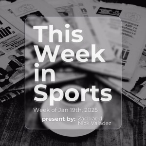 Episode 33: Week of January 19th, 2025