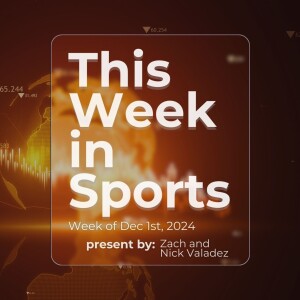 Episode 27: Week of December 1st, 2024