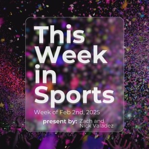 Episode 35: Week of February 2nd, 2025
