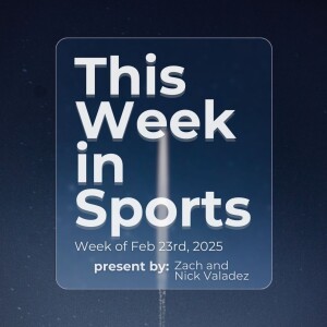 Episode 38: Week of February 23rd, 2025