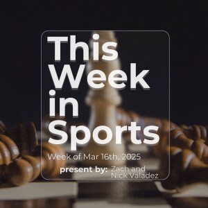 Episode 41: Week of March 16th, 2025