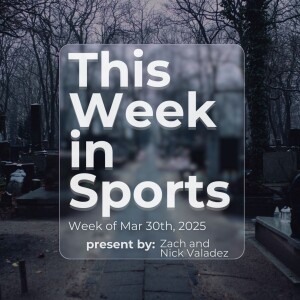Episode 43: Week of March 30th, 2025
