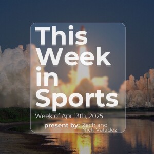 Episode 45: Week of April 13th, 2025