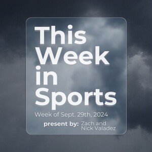 Episode 18: Week of September 29th, 2024