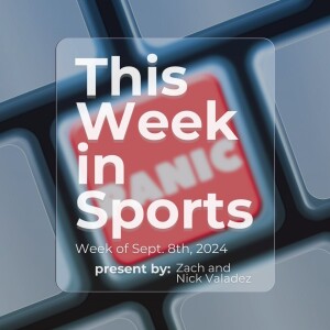 Episode 15: Week of September 8th, 2024