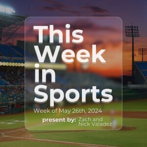 Episode 1: Week 5/26/2024