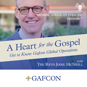 #7 Jodie McNeill - A Heart for the Gospel: Meet the New Global Operations Manager