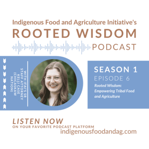 Episode 6: Empowering Tribal Food and Agriculture