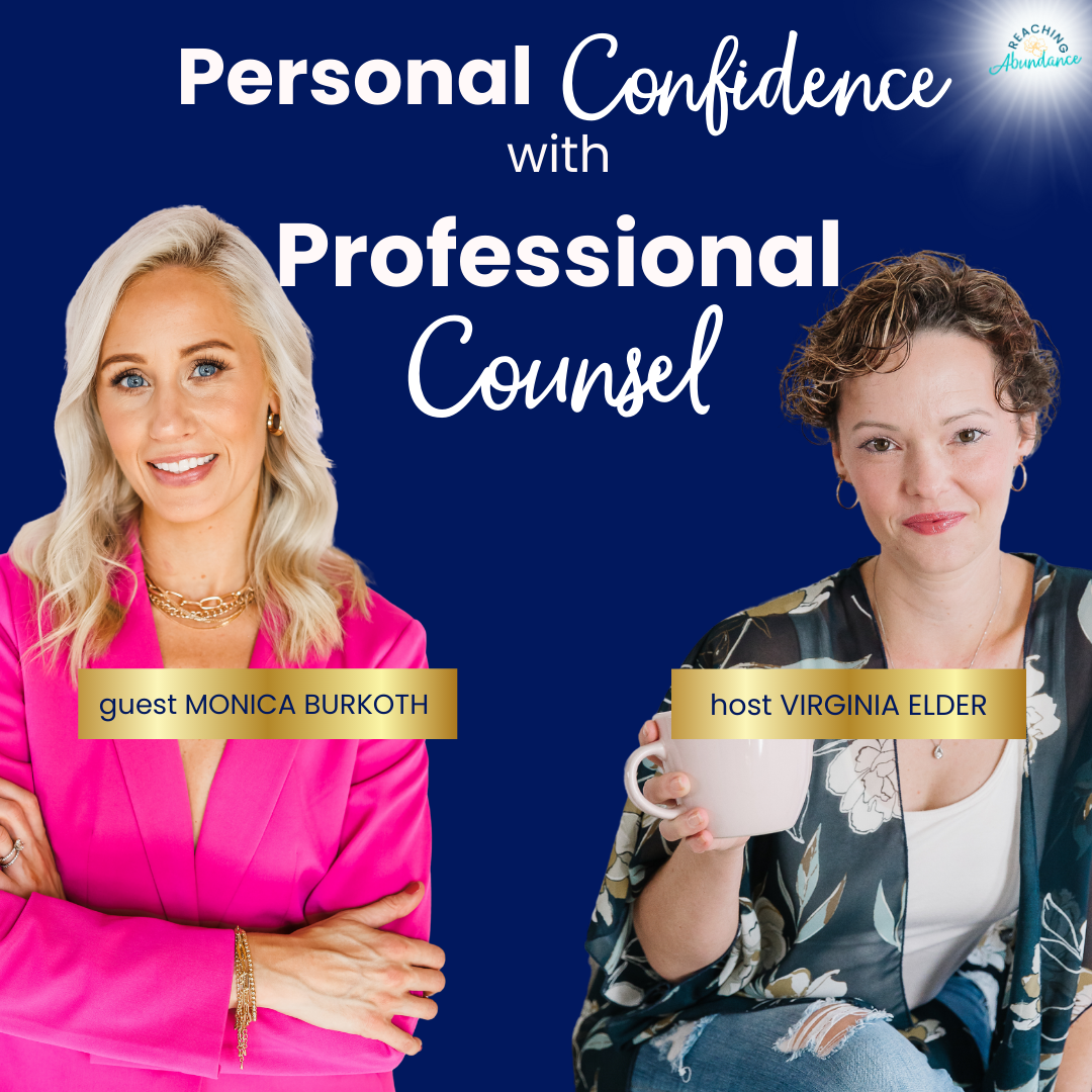 Personal Confidence with Professional Counsel | Monica Burkoth | Ep 31 Video