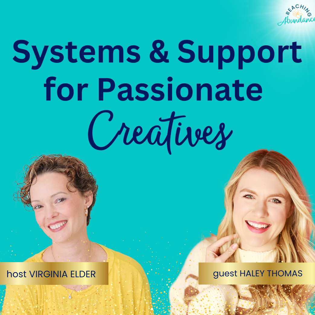 Systems and Support for Passionate Creatives | Haley Thomas | Ep 19 Video