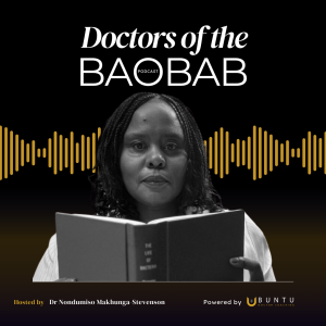 Episode 1. Welcome to Doctors of The Baobab