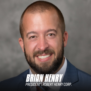 Brian Henry | President, Robert Henry Corporation | S2:E14