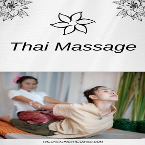 Why Choose Thai Massage? Understanding Its Unique Approach to Wellness