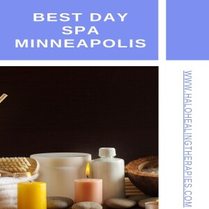 Top Reasons Why This Is the Best Day Spa in Minneapolis