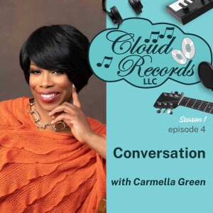 S1E04: Conversation with Carmella Green