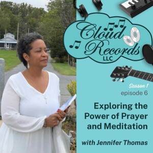 S1E06: Exploring the Power of Prayer and Meditation with Jennifer Thomas