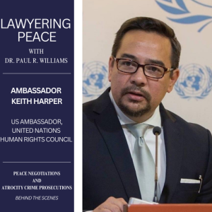 Ambassador Keith Harper: Human Rights and the Path to Durable Peace