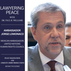 Ambassador Jorge Lomonaco: United Nations Human Rights Council and Peace