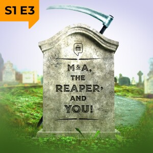 M&A, the Reaper, and You!, featuring Roger Buck