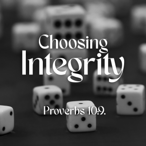 Choosing Integrity
