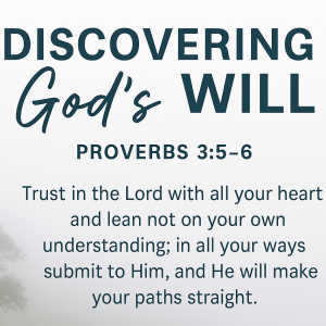 Discovering God’s Will