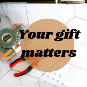 Your Gifts Matter.