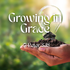 Growing in Grace