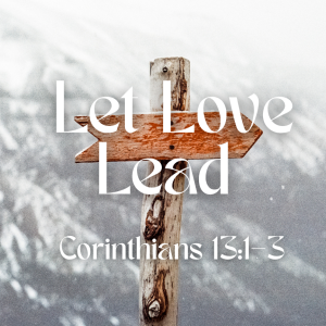 Let Love Lead