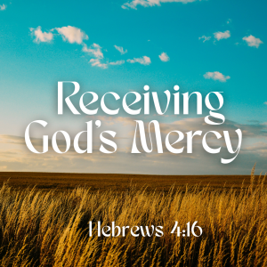 Receiving God’s Mercy