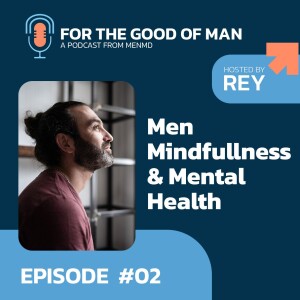 Men, Mindfullness, and Mental health