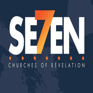 Seven Churches Part 5 - Sardis - 06232019 - 0900 AM