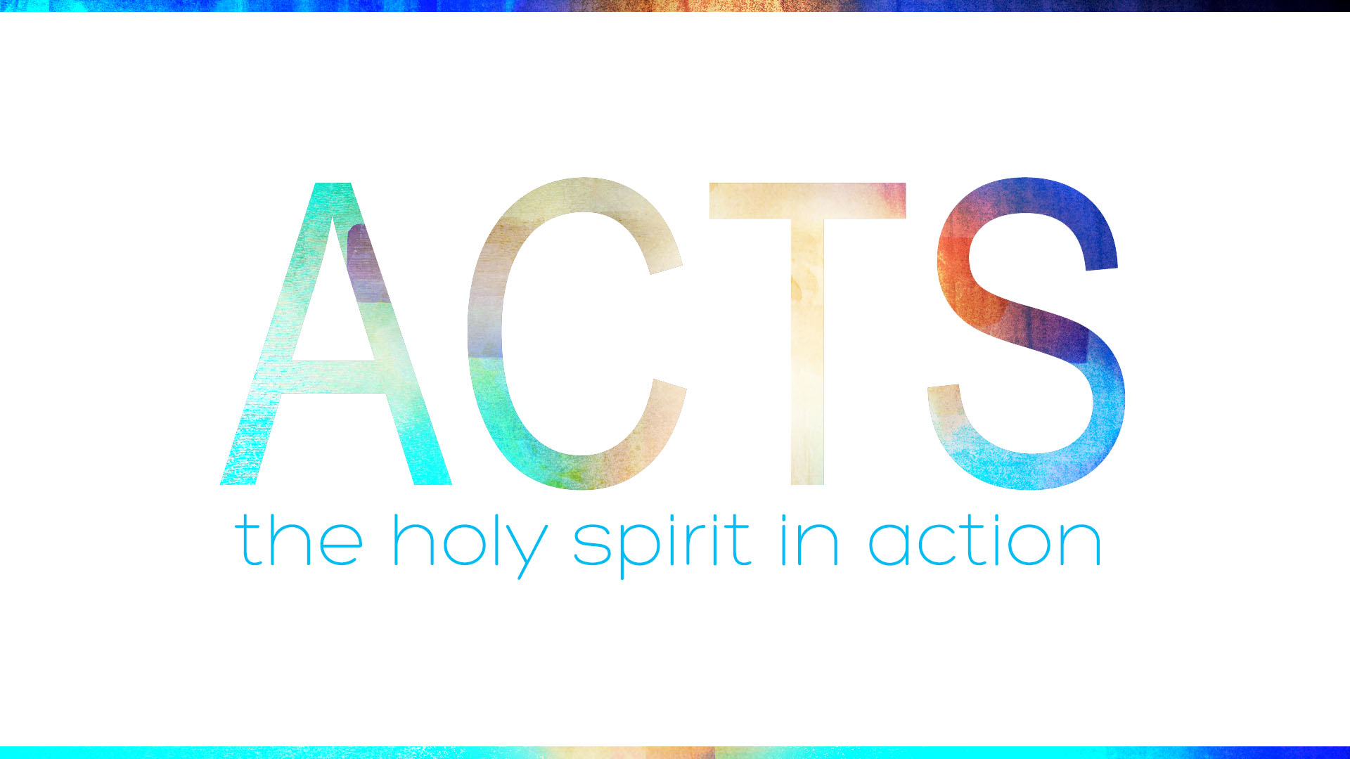 Acts: The Holy Spirit in Action July 20, 2014 w/the Baker Family