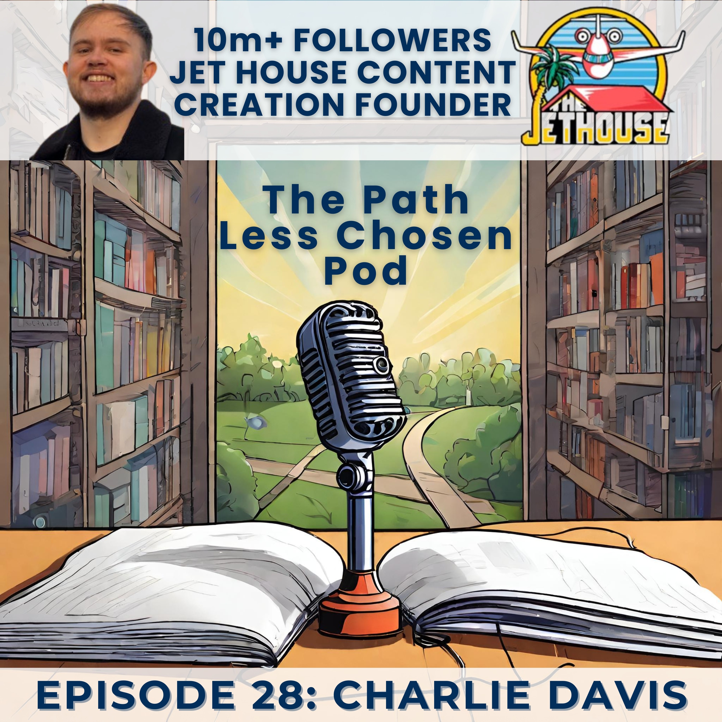 How I got to 11 million followers: Charlie Davis, Jet House Founder & Content Creator