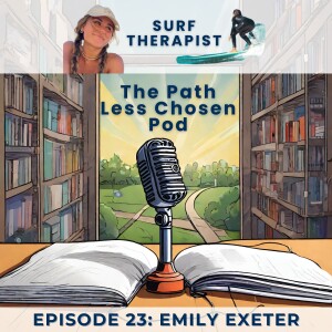 Surfing swells and soothing souls: Emily Exeter, Surf Therapist