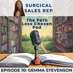 If you want it bad enough, don’t take no for an answer: Gemma Stevenson, Medical Sales Rep