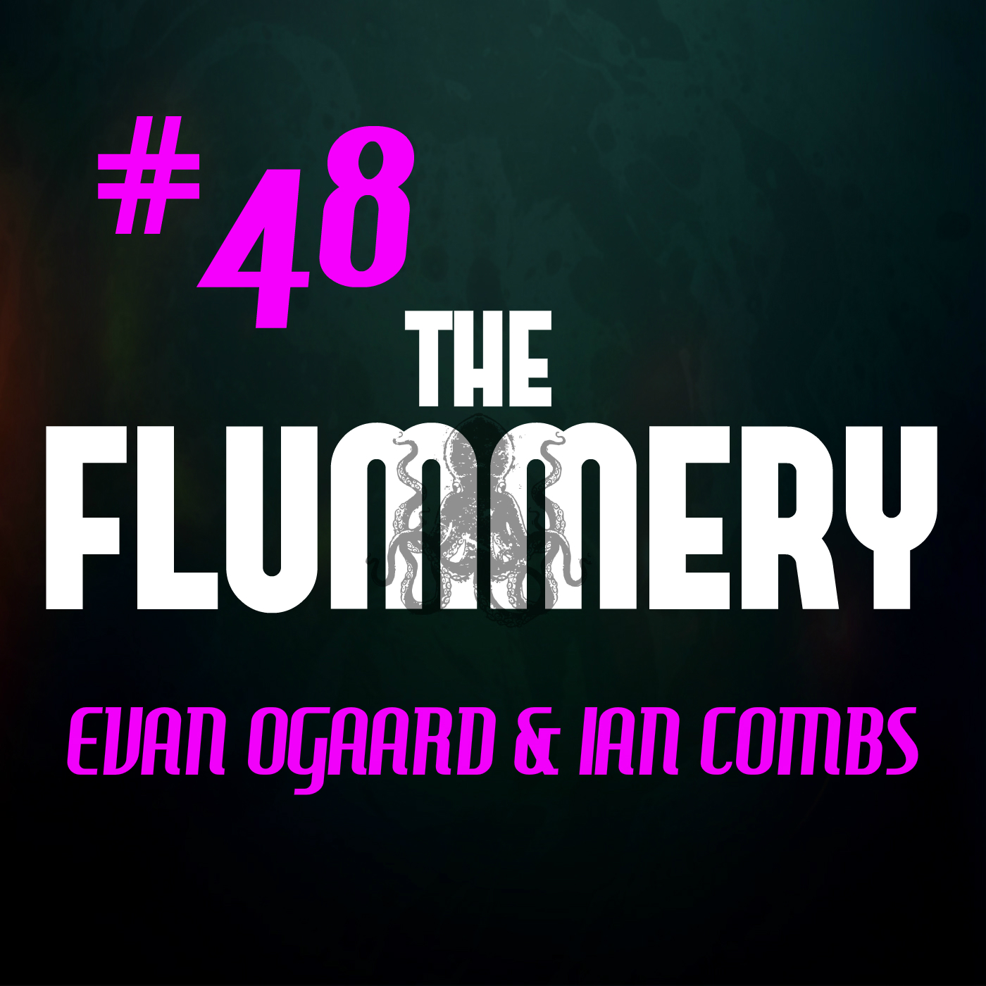 #48. Evan Ogaard and Ian Combs