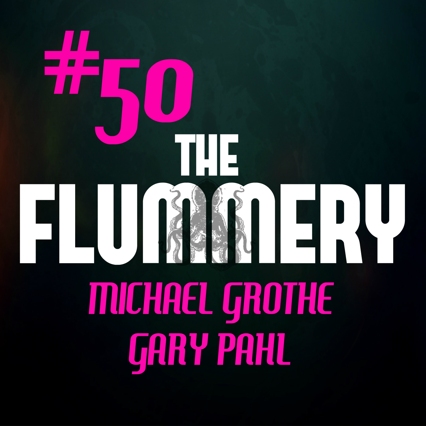 #50. Michael Grothe and Gary Pahl