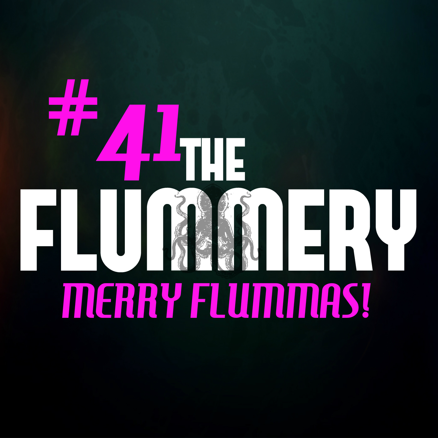 #41. Merry Flummas!