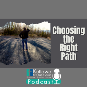 Choosing the Right Path