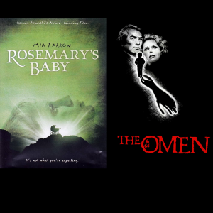 Episode 20 - The Omen and Rosemary's Baby
