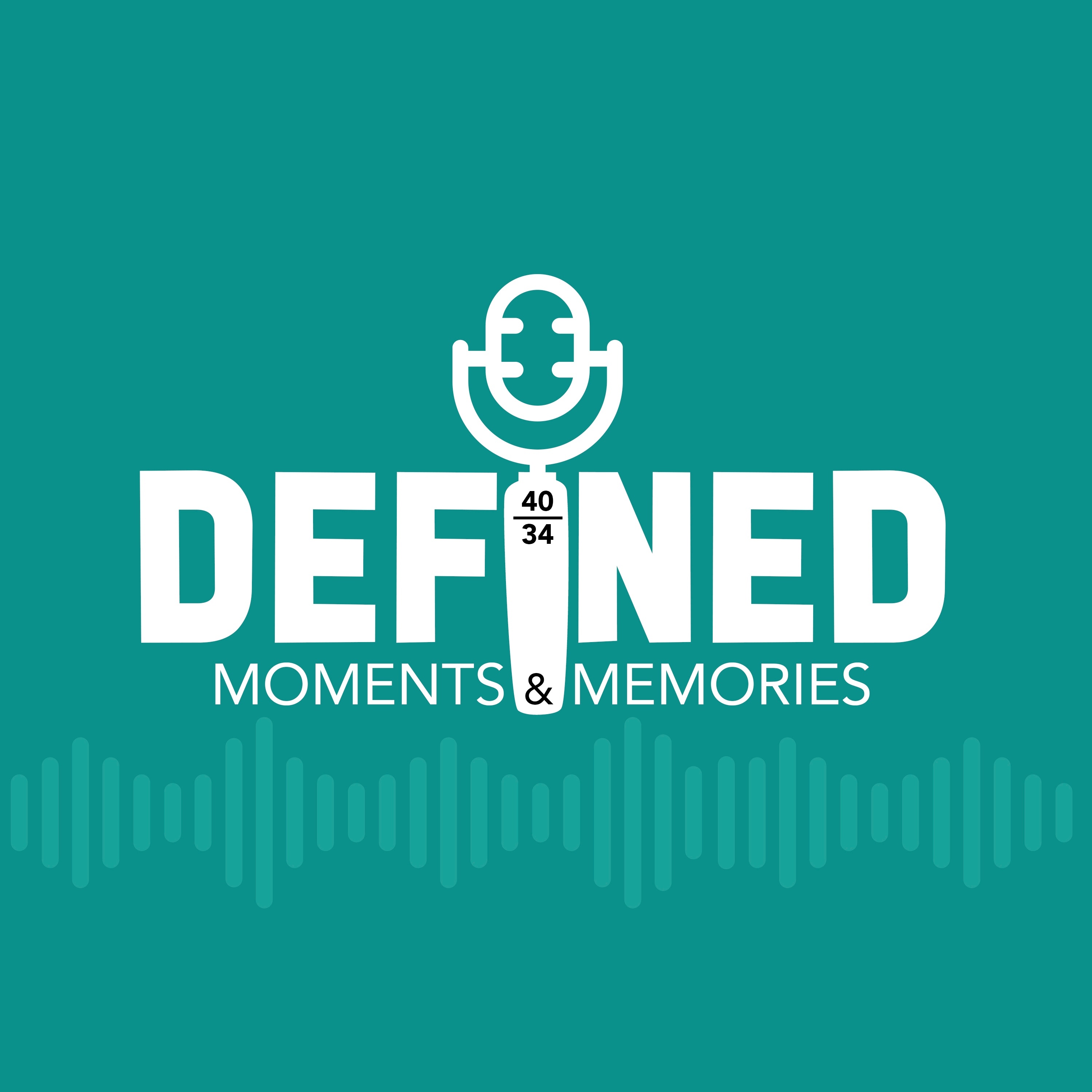 Defined: Moments & Memories