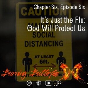 It's Just the Flu: God Will Protect Us