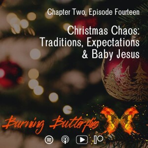 Christmas Chaos: Traditions, Expectations & Baby Jesus