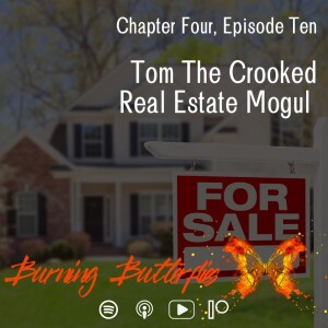 Tom The Crooked Real Estate Mogul