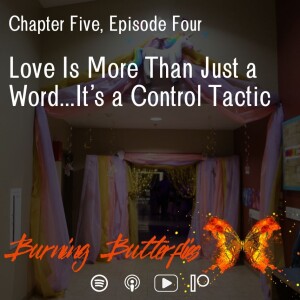 Love Is More Than Just a Word...It's a Control Tactic