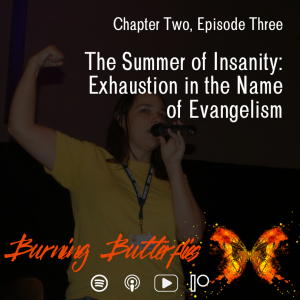 The Summer of Insanity: Exhaustion in the Name of Evangelism