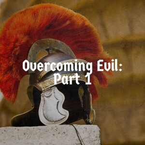 Overcoming Evil: Part 1 | Ps Jeff
