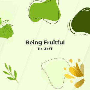 Being Fruitful