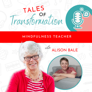 Episode 11: Journey to being a Mindfulness Practitioner